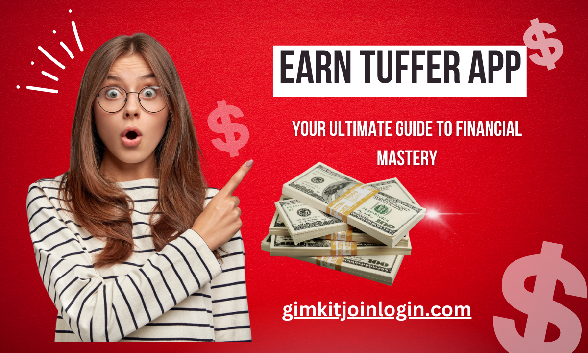 'earn tuffer app