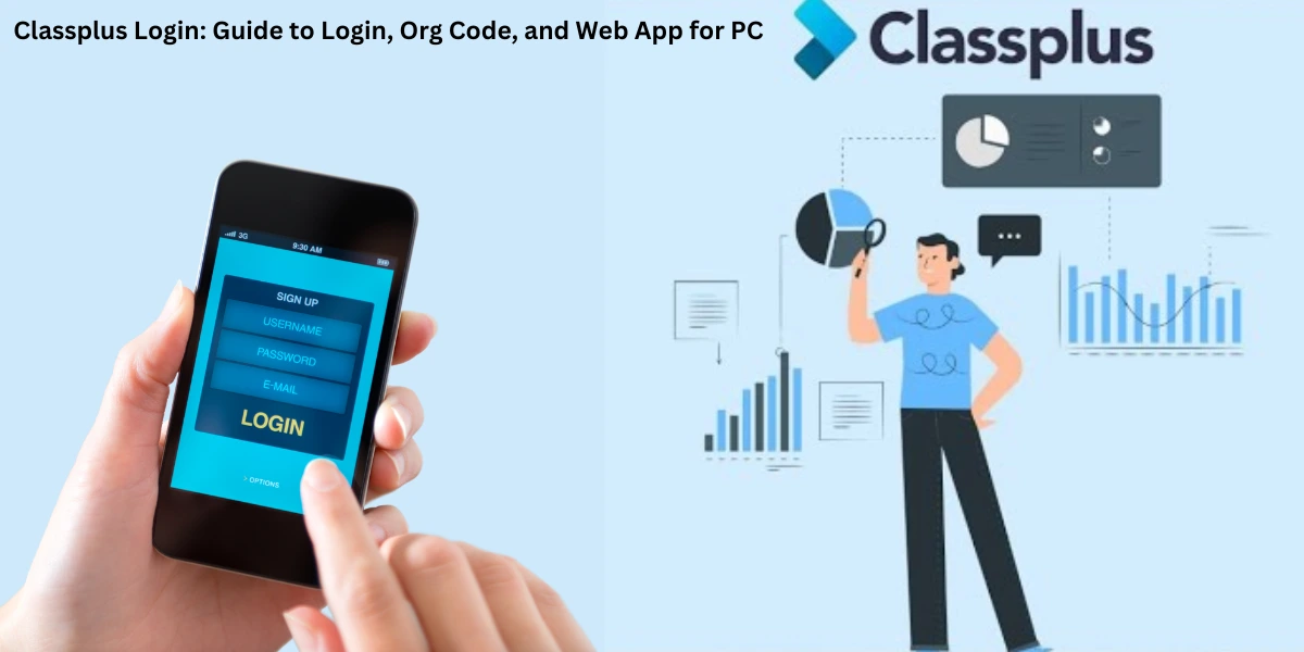 Classplus Login: Guide to Login, Org Code, and Web App for PC